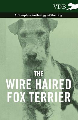 The Airedale Terrier - A Complete Anthology of the Dog -